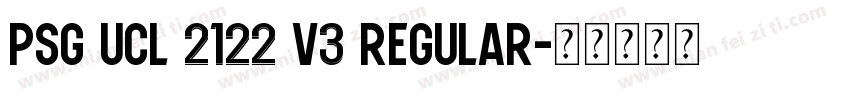 PSG UCL 2122 V3 Regular字体转换